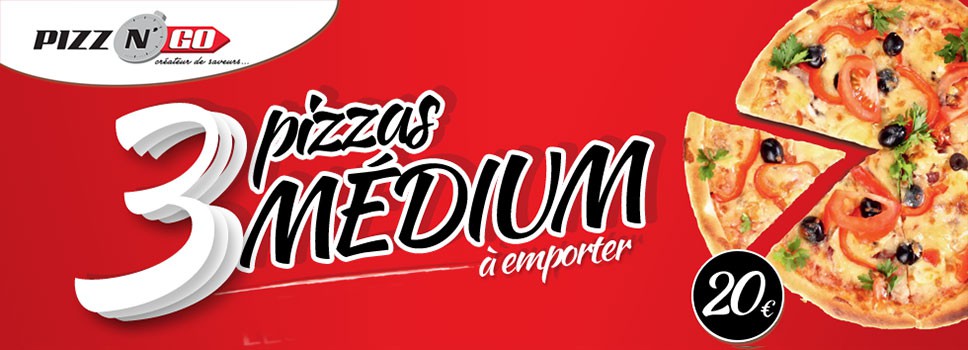 Offre 3 pizzas medium à emporter chez Pizz'n Go